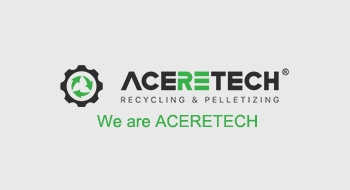 ACERETECH是一家专业的塑料回收机械制造商
