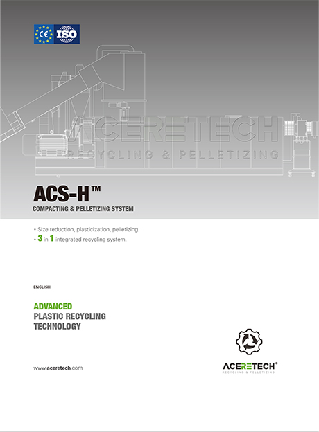 Aceretech ACS-H Plastic Recycling Line