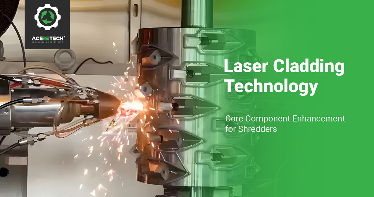 2026 Guide to Shredder Rotor Longevity: Advanced Laser Cladding vs ...